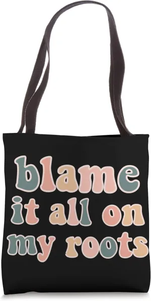 Country Music Festival Western Wear Blame My Roots Nashville Tote Bag