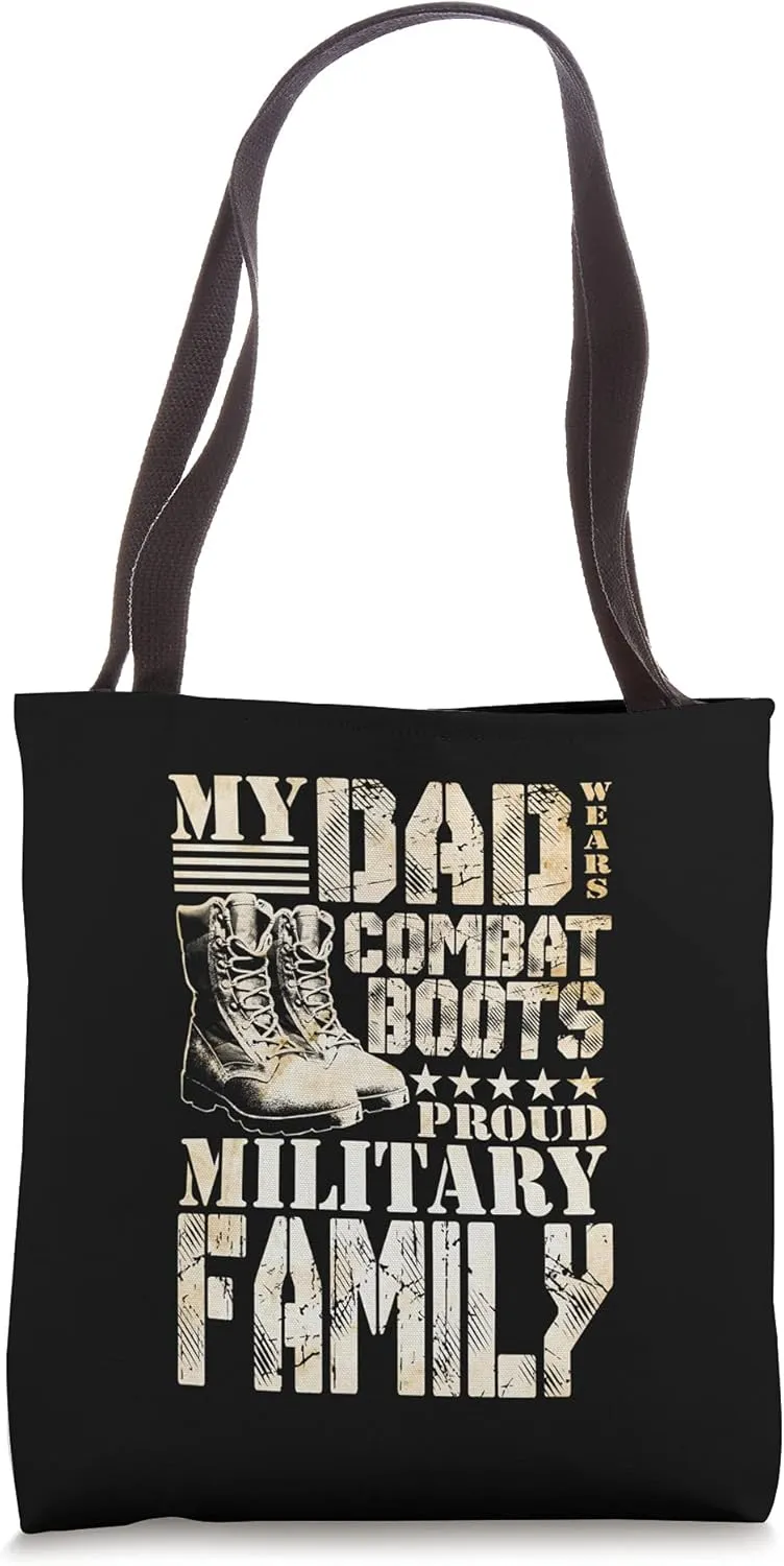 Dad Wears Combat Boots Proud Military Family Tote Bag