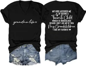 Funny Grandma Shirt Women My Kids Accused Me of Having a Favorite Child V Neck Tshirt Grandma Life Short Sleeve Tees