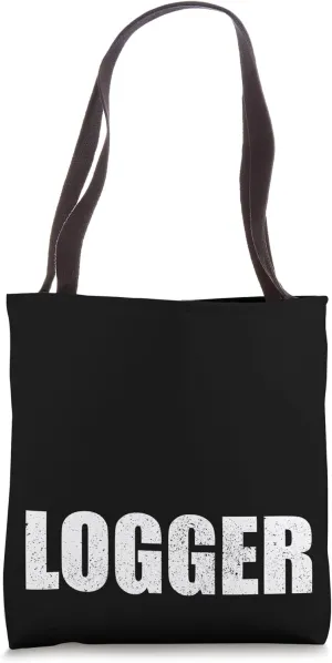 Logger Boots Pants Logger profession job retro employee Tote Bag