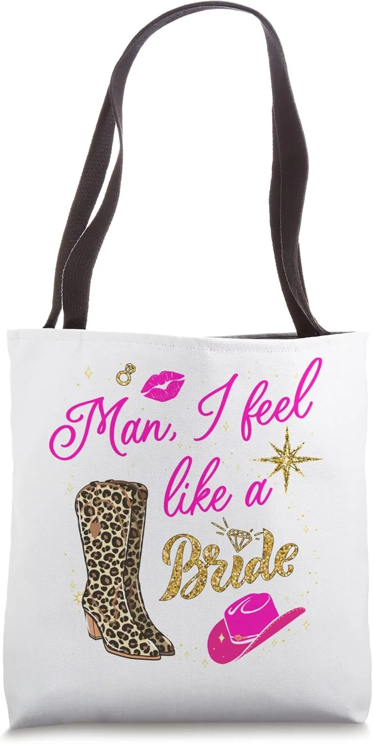Man I Feel Like a Bride retro Cowboy Hat western cowgirl Tote Bag