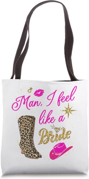 Man I Feel Like a Bride retro Cowboy Hat western cowgirl Tote Bag