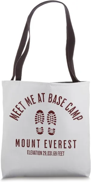 Meet Me At Base Camp Mount Everest Mountain Climbing Boots Tote Bag