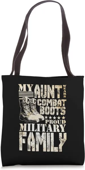 My Aunt Wears Combat Boots Proud Military Family Tote Bag