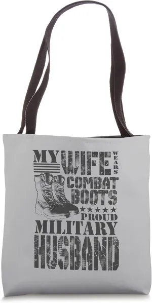 My Wife Wears Combat Boots Military Husband Military Family Tote Bag