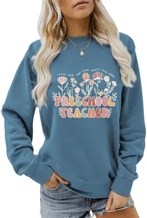 Preschool Teacher Sweatshirt Graphic Pullovers Inspirational Tops Long Sleeve Shirts Back to School Outfit