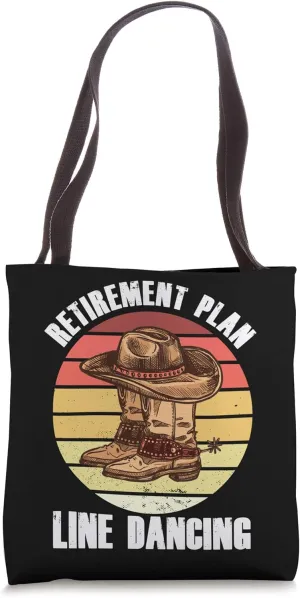 Retirement Plan Line Dancing Retro Boots Dance Country Gift Tote Bag