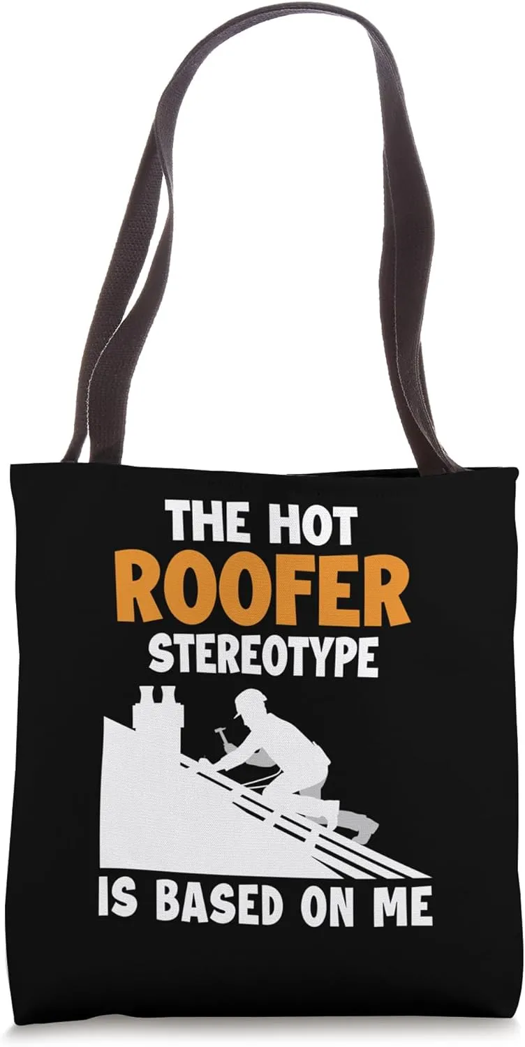 Roofer Stereotype is Based On Me Services Roof Repair Roofer Tote Bag