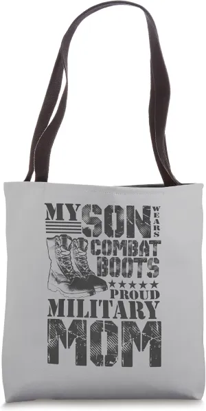 Son Wears Combat Boots Military Mom Military Family Tote Bag
