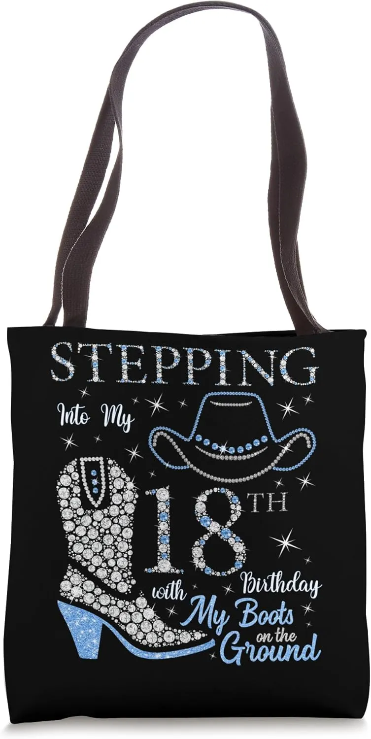 Stepping Into My 18th Birthday With My Boots On The Ground Tote Bag