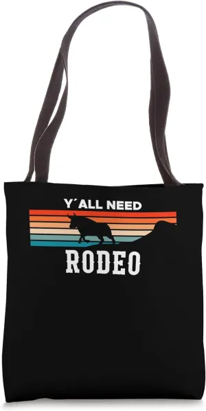 YAll Need Rodeo Western Horse Cow Riding Tote Bag